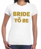Bride to be goud fun t-shirt wit voor dames